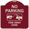 Signmission Designer Series-No Parking Tow Away Zone Burgungy Heavy-Gauge Aluminum, 18" x 18", BU-1818-9955 A-DES-BU-1818-9955 - alternate 1